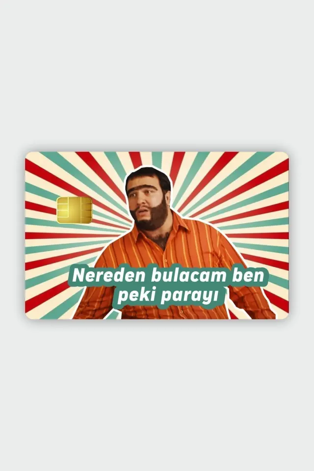 Recep İvedik Nereden Bulacam Parayı Kart Kaplama Etiketi
