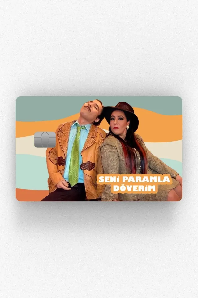 Şahika Seni Paramla Döverim Kart Kaplama Etiketi