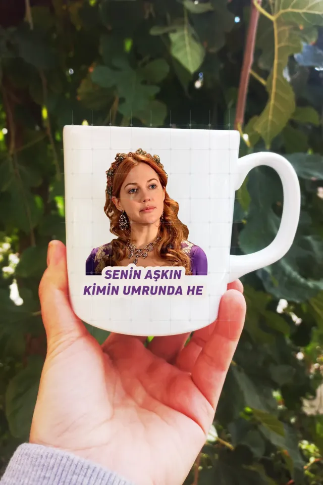 Senin Aşkın Kimin Umrunda He Hürrem Sultan Kupa Bardak