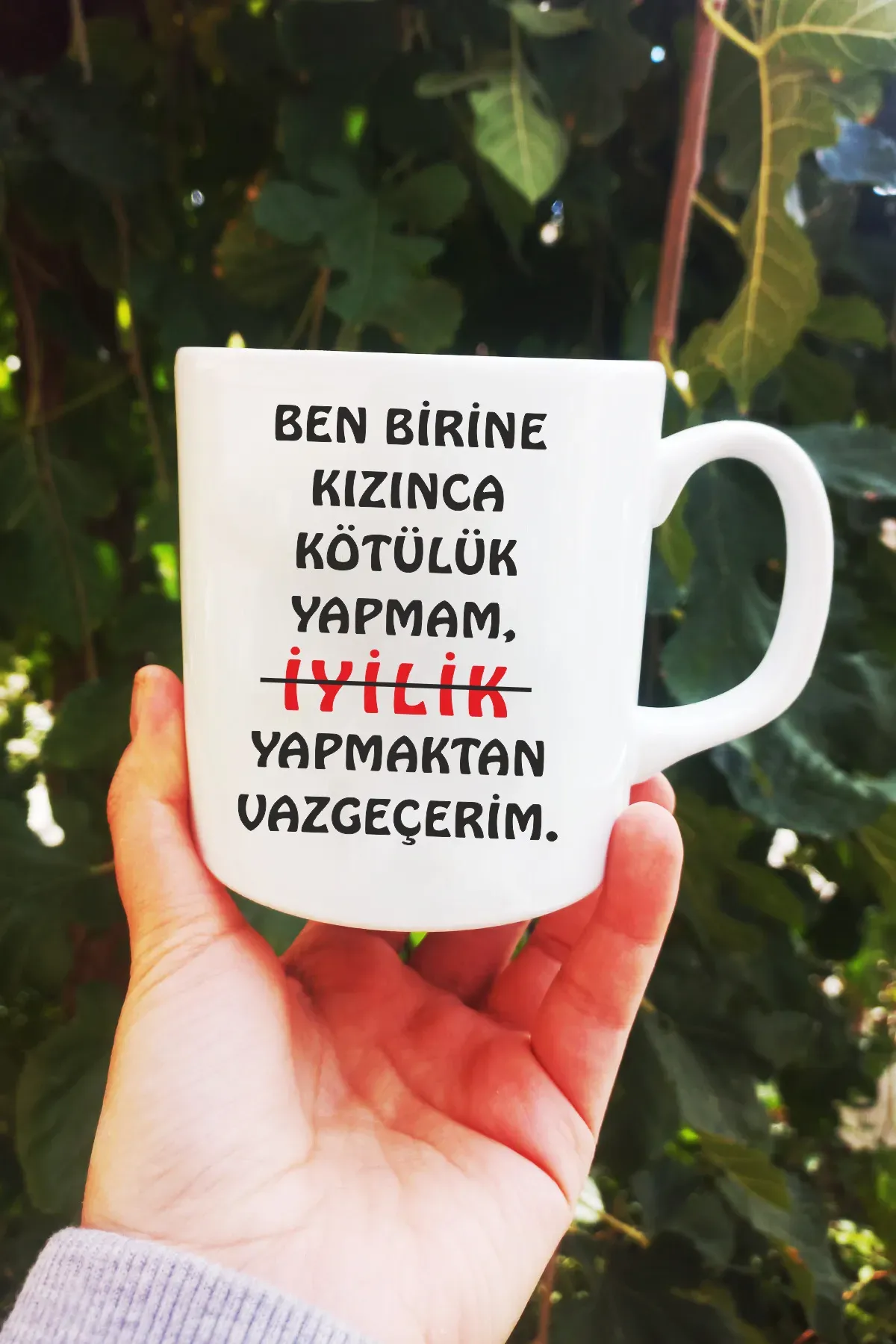 İyilik Yapmaktan Vazgeçerim Kupa Bardak
