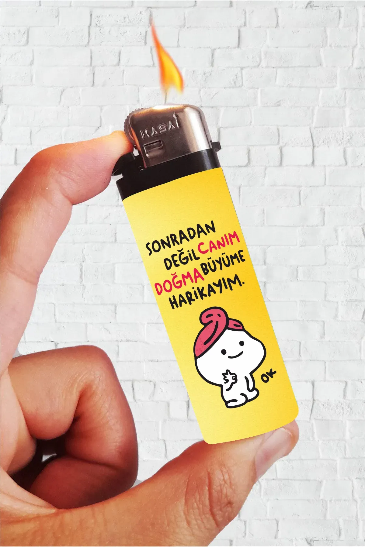 Doğma Büyüme Harikayım Full Kaplamalı Çakmak